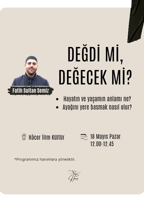 ''Değdi mi Değecek mi?''  (Seminer)