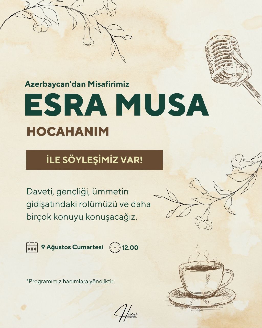 Esra Musa Hocahanım ile Söyleşi