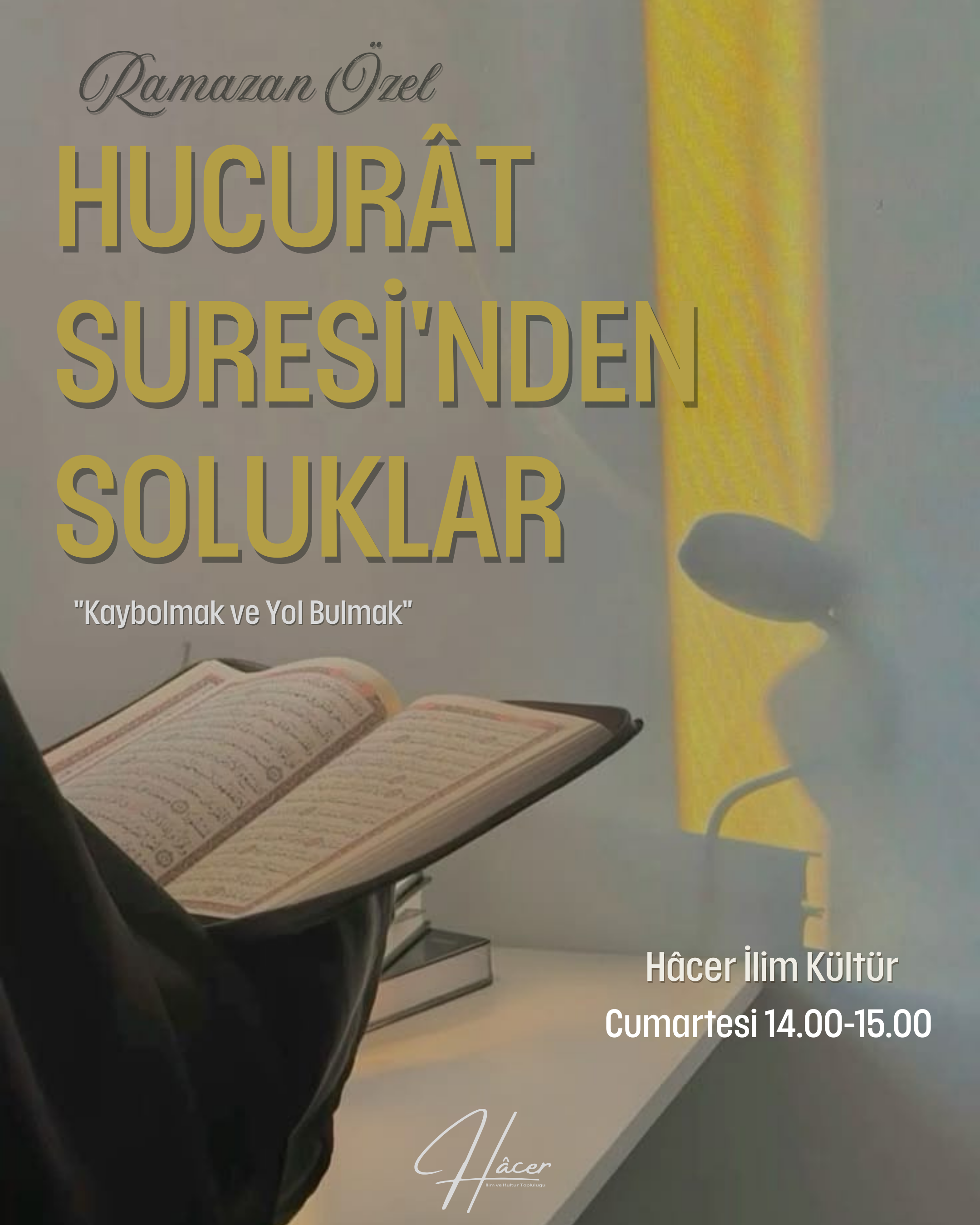 "Hucurat Suresinden Soluklar" Hucurat Suresi Tefsiri