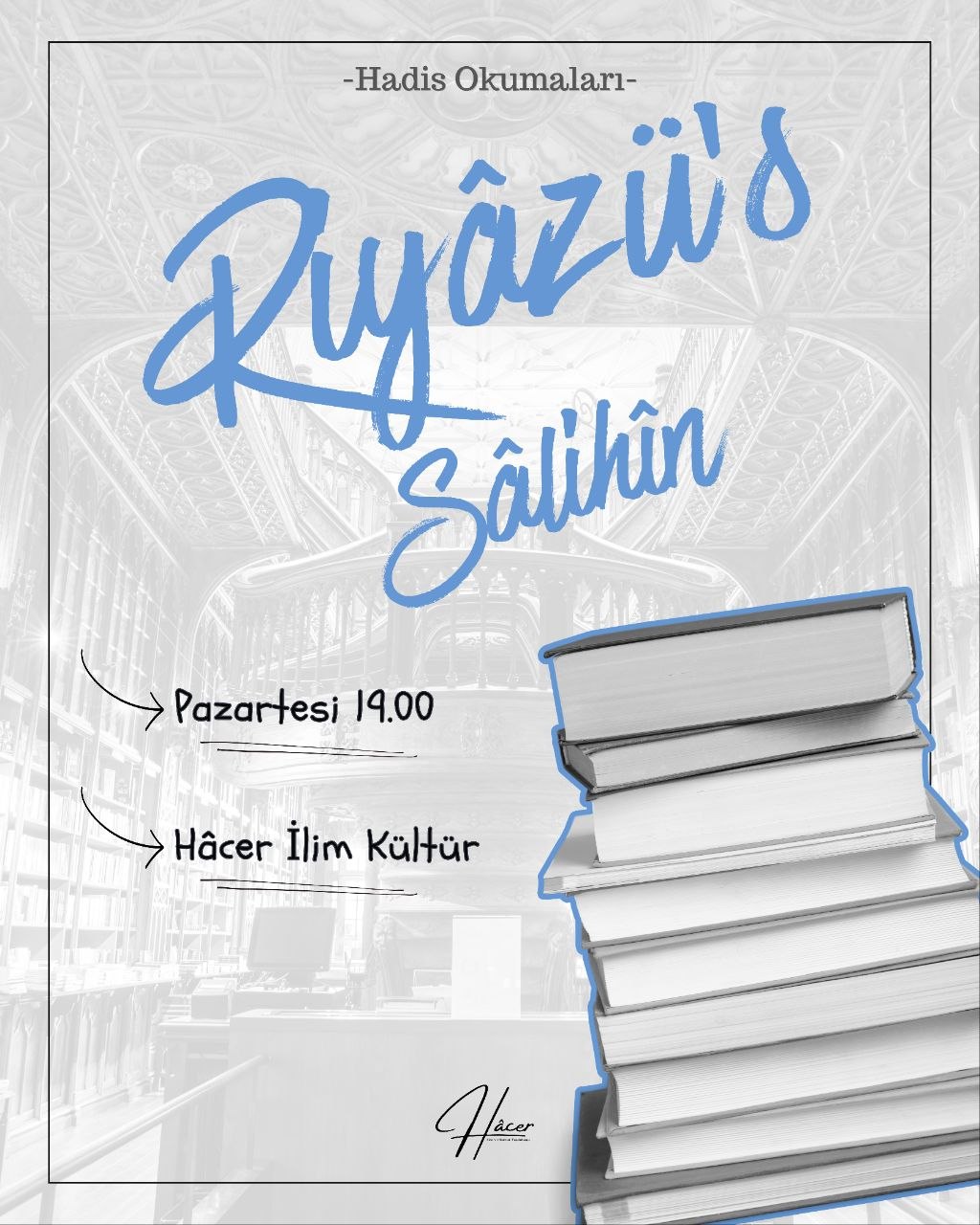  Riyâzü’s-Sâlihîn Hadis Dersleri